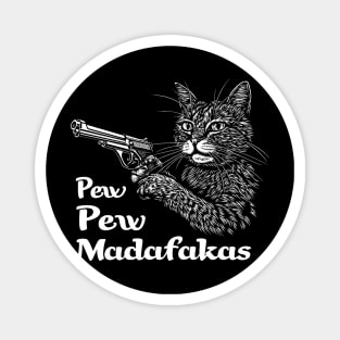 Pew Pew Madafakas, funny vintage cat Magnet